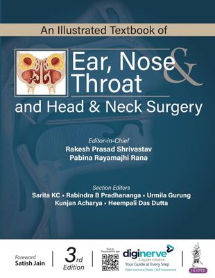 An Illustrated Textbook of Ear, Nose &amp; Throat and Head &amp; Neck Surgery, 3rd Edition