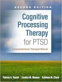 Cognitive Processing Therapy for PTSD
