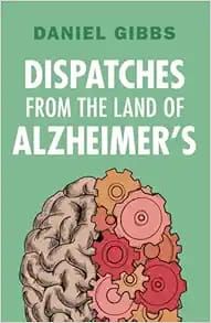 A Tattoo on my Brain: A Neurologist&#39;s Personal Battle against Alzheimer&#39;s Disease