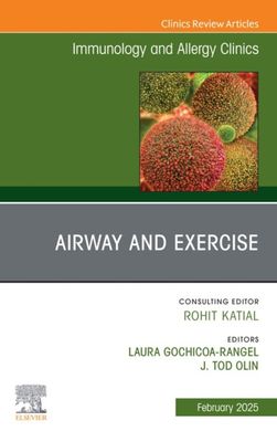 Airway and Exercise, An Issue of Immunology and Allergy Clinics of North America