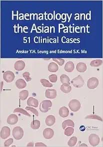 Haematology and the Asian Patient: 51 Clinical Cases