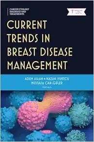 Current Trends in Breast Disease Management