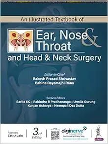 An Illustrated Textbook of Ear, Nose &amp; Throat and Head &amp; Neck Surgery, 3rd Edition (Original PDF from Publisher)