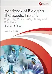 Handbook of Biological Therapeutic Proteins: Regulatory, Manufacturing, Testing, and Patent Issues, 2nd Edition