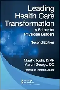 Leading Health Care Transformation, 2nd Edition