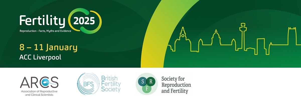 Fertility 2025 Conference Reproduction - Facts, Myths &amp; Evidence