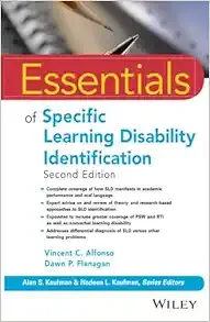 Essentials of Specific Learning Disability Identification (Essentials of Psychological Assessment), 2nd Edition