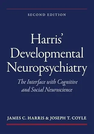 Developmental Neuropsychiatry: The Interface with Cognitive and Social Neuroscience