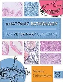 ANATOMIC PATHOLOGY FOR VETERINARY CLINICIANS