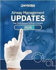 Airway Management Updates: Fast-Track Updates for Busy Clinicians, 2025