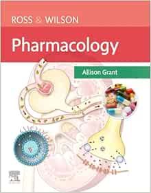 Ross &amp; Wilson Pharmacology