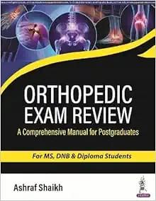 Orthopedic Exam Review: A Comprehensive Manual for Postgraduates