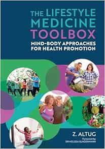 The Lifestyle Medicine Toolbox