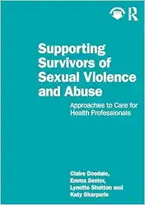 Supporting Survivors of Sexual Violence and Abuse