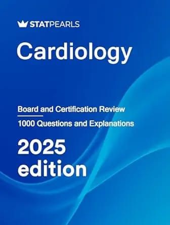 Cardiology: Board and Certification Review, 2025 edition, 9th edition