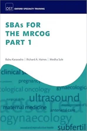 SBAs for the MRCOG Part 1 (Oxford Specialty Training: Revision Texts)