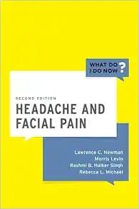 HEADACHE AND FACIAL PAIN (WHAT DO I DO KNOW ?) 2ND-EDITION