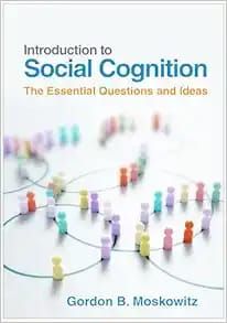 Introduction to Social Cognition The Essential Questions and ideas