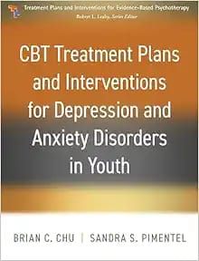CBT Treatment Plans and Interventions for Depression and Anxiety Disorders in Youth