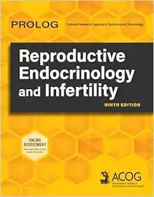 PROLOG: Reproductive Endocrinology and Infertility, 9th Edition
