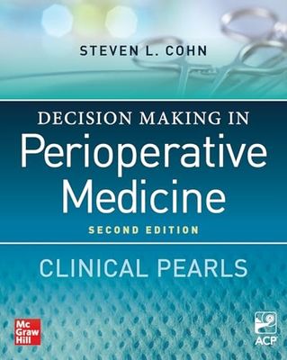 Decision Making in Perioperative Medicine: Clinical Pearls, 2nd Edition 2025