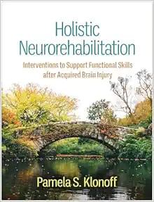 Holistic Neurorehabilitation Interventions to Support Functional Skills after Acquired Brain Injury