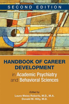 Handbook of Career Development in Academic Psychiatry and Behavioral Sciences, 2nd Edition (Original PDF from Publisher)