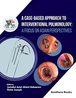 A Case-Based Approach to Interventional Pulmonology: A Focus on Asian Perspectives (Original PDF from Publisher)