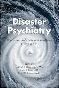 Disaster Psychiatry: Readiness, Evaluation, and Treatment, 2nd Edition (Original PDF from Publisher)