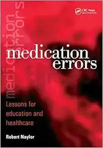 Medication Errors: Lessons for Education and Healthcare