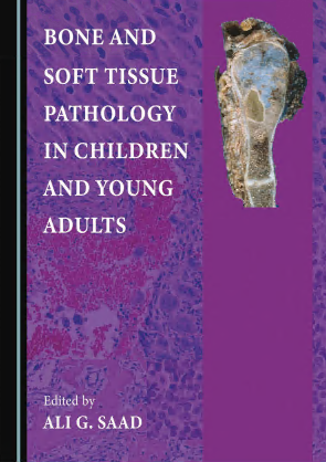 Bone and Soft Tissue Pathology in Children and Young Adults (Original PDF from Publisher)
