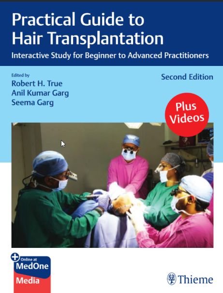 Practical Guide to Hair Transplantation: Interactive Study for Beginner to Advanced Practitioners, 2nd edition (Original PDF from Publisher)