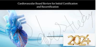 Cardiovascular Board Review for Initial Certification and Recertification