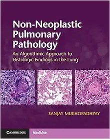 Non-Neoplastic Pulmonary Pathology: An Algorithmic Approach to Histologic Findings in the Lung