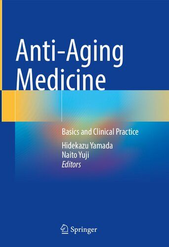 ANTI-AGING MEDICINE : basics and clinical practice
