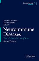 Neuroimmune Diseases: From Cells to the Living Brain 2nd Edition