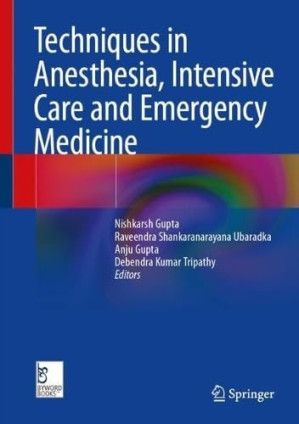 Techniques in Anesthesia, Intensive Care and Emergency Medicine