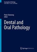 Dental and Oral Pathology (Encyclopedia of Pathology)