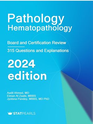Pathology Hematopathology: Board and Certification Review 2024