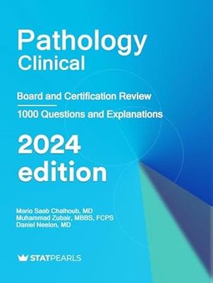 Pathology Clinical: Board and Certification Review 2024