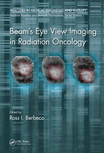 Beam’s Eye View Imaging in Radiation Oncology (PDF)