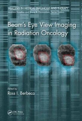 Beam’s Eye View Imaging in Radiation Oncology (PDF)