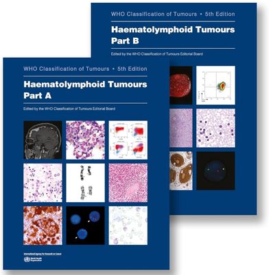 The WHO Classification of Tumours Haematolymphoid Tumours (Volume 11) 5th edition