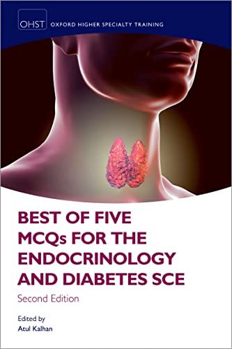 Best of Five MCQs for the Endocrinology and Diabetes SCE, 2nd edition (Oxford Higher Specialty Training) (Original PDF from Publisher)