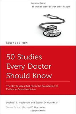50 Studies Every Doctor Should Know: The Key Studies that Form the Foundation of Evidence-Based Medicine, 2nd Edition (Original PDF from Publisher)