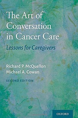 The Art of Conversation in Cancer Care: Lessons for Caregivers, 2nd Edition (Original PDF from Publisher)