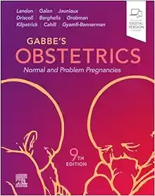 Gabbe&#39;s Obstetrics: Normal and Problem Pregnancies, 9th Edition (Original PDF from Publisher)