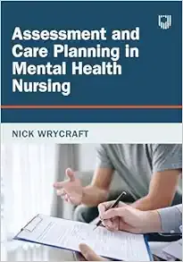 Assessment and Care Planning in Mental Health Nursing, 2nd Edition (Original PDF from Publisher)
