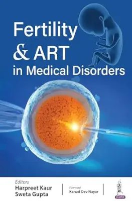 Fertility &amp; ART in Medical Disorders (Original PDF from Publisher)