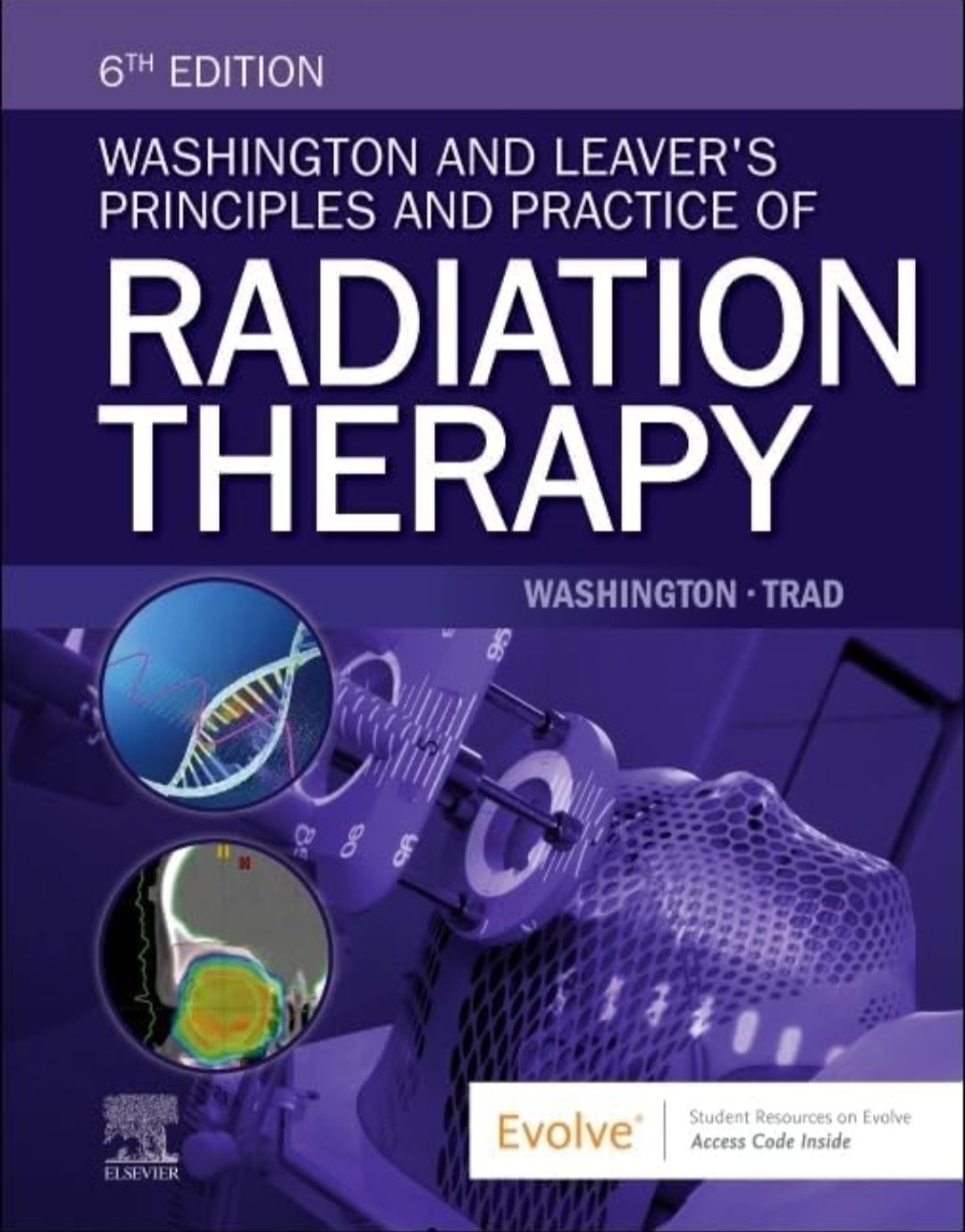 Washington and Leaver&#39;s Principles and Practice of Radiation Therapy 6th Edition 2025